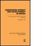 Nathaniel H Leff, Nathaniel H. Leff - Underdevelopment and Development in Brazil: Volume II
