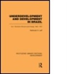 Nathaniel H Leff, Nathaniel H. Leff - Underdevelopment and Development in Brazil: Volume I