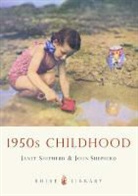 Janet Shepherd, Janet Shepherd Shepherd, John Shepherd - 1950s Childhood