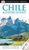 DK, Dk Publishing, Dorling Kindersley, Inc. Dorling Kindersley - DK Eyewitness Travel Guide Chile & Easter Island