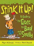 Megan McDonald, Megan/ Reynolds McDonald, Peter H. Reynolds, Peter H. Reynolds - Stink It Up!
