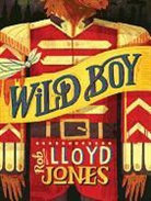 Rob Lloyd Jones - Wild Boy