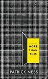 Patrick Ness - More Than This