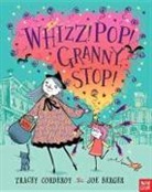 Joe Berger, Tracey Corderoy, Tracey/ Berger Corderoy, Joe Berger - Whizz! Pop! Granny, Stop!