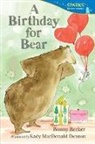 Bonny Becker, Bonny/ Denton Becker, Kady MacDonald Denton, Kady MacDonald Denton - A Birthday for Bear
