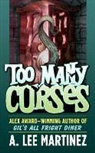 A. Lee Martinez - Too Many Curses