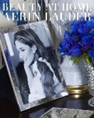 Aerin Lauder, Christine Pittel, Simon Upton - Beauty At Home