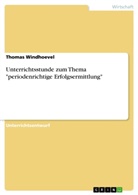 Thomas Windhoevel - Unterrichtsstunde zum Thema "periodenrichtige Erfolgsermittlung"