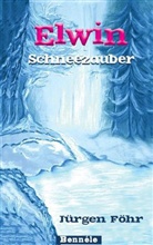 Jürgen Föhr - Elwin - Schneezauber