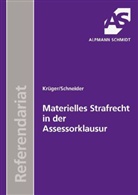 Rolf Krüger, Wilhelm-Friedrich Schneider, Christian Sommer - Materielles Strafrecht in der Assessorklausur