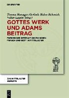 Honegge, Thomas Honegger, Huber-Rebenic, Gerlind Huber-Rebenich, Gerlinde Huber-Rebenich, Leppin... - Gottes Werk und Adams Beitrag