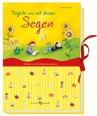 Reinhard Abeln - Begleite uns mit deinem Segen