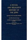 Salo Baron, Salo W. Baron, Salo Wittmayer Baron - Social and Religious History of the Jews
