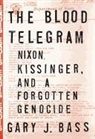 Gary J. Bass, Gary Jonathan Bass - Blood Telegram