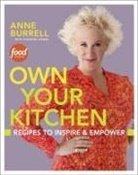 Anne Burrell, Anne/ Lenzer Burrell, Suzanne Lenzer - Own Your Kitchen