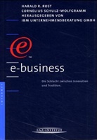 Harald R. Rost, Cornelius Schulz-Wolfgramm - e-business