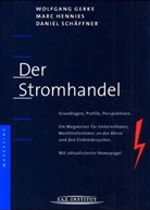 Wolfgang Gerke, Marc Hennies, Daniel Schäffner - Der Stromhandel