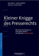 Rudolf Gerhardt, Erich Steffen - Kleiner Knigge des Presserechts