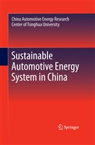 Tsinghua University CAERC, CAERC Tsinghua University, China Automotive Energy Research Center - Sustainable Automotive Energy System in China