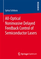 Sylvia Schikora - All-Optical Noninvasive Delayed Feedback Control of Semiconductor Lasers