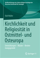 Olaf Müller - Kirchlichkeit und Religiosität in Ostmittel- und Osteuropa