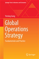 Yeming Gong, Yeming Yale Gong - Global Operations Strategy