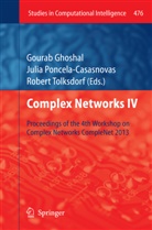 Gourab Ghoshal, Juli Poncela-Casasnovas, Julia Poncela-Casasnovas, Robert Tolksdorf - Complex Networks IV