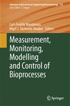 J Titchener-Hooker, J Titchener-Hooker, Carl-Fredri Mandenius, Carl-Fredrik Mandenius, Nigel J Titchener-Hooker, Nigel J. Titchener-Hooker - Measurement, Monitoring, Modelling and Control of Bioprocesses