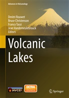 Bruc Christenson, Bruce Christenson, Dmitri Rouwet, Franco Tassi, Franco Tassi et al, Jean Vandemeulebrouck - Volcanic Lakes