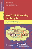 Ernst Biersack, Christia Callegari, Christian Callegari, Maja Matijasevic - Data Traffic Monitoring and Analysis