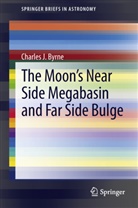 Charles Byrne, Charles J. Byrne - The Moon's Near Side Megabasin and Far Side Bulge
