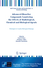 Volodymy I Mizin, Volodymyr I Mizin, Volodymyr I. Mizin, Alexander Omelchenko, Grant N. Pierce - Advanced Bioactive Compounds Countering the Effects of Radiological, Chemical and Biological Agents
