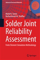 Norhashimah M Shaffiar, Norhashimah M. Shaffiar, Mohd Tamin, Mohd N Tamin, Mohd N. Tamin, Mohd Nasir Tamin - Solder Joint Reliability Assessment