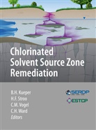 Han F Stroo, Hans F Stroo, Bernard H. Kueper, Catherine M Vogel et al, Hans F. Stroo, Catherine M. Vogel... - Chlorinated Solvent Source Zone Remediation