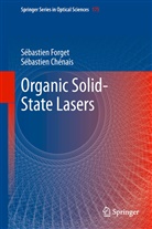 Sébastien Chénais, Sébastie Forget, Sébastien Forget - Organic Solid-State Lasers