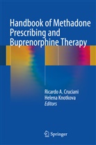 Ricard A Cruciani, Ricardo A Cruciani, Ricardo A. Cruciani, Knotkova, Knotkova, Helena Knotkova - Handbook of Methadone Prescribing and Buprenorphine Therapy
