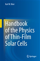 Karl BÃ¶er, Karl Böer, Karl W Böer, Karl W. Böer - Handbook of the Physics of Thin-Film Solar Cells