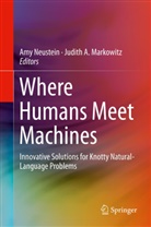 A Markowitz, A Markowitz, Judith A. Markowitz, Am Neustein, Amy Neustein - Where Humans Meet Machines