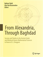 Glen van Brummelen, P. van Brummelen, Natha Sidoli, Nathan Sidoli, Van Brummelen, van Brummelen... - From Alexandria, Through Baghdad