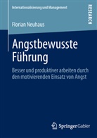 Florian Neuhaus - Angstbewusste Führung