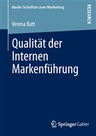 Verena Batt - Qualität der Internen Markenführung