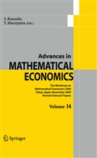 Shige Kusuoka, Shigeo Kusuoka, Maruyama, Maruyama, Toru Maruyama - Advances in Mathematical Economics Volume 14