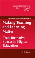 C Smith, C Smith, Cheryl C. Smith, Judit Summerfield, Judith Summerfield - Making Teaching and Learning Matter