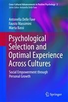 Mar Bassi, Marta Bassi, Antonell Delle Fave, Antonella Delle Fave, Faust Massimini, Fausto Massimini - Psychological Selection and Optimal Experience Across Cultures