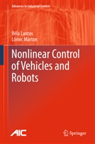Bél Lantos, Béla Lantos, L rinc Márton, L¿rinc Márton, Lorinc Márton, Lörinc Márton... - Nonlinear Control of Vehicles and Robots