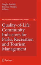 Megh Budruk, Megha Budruk, Phillips, Phillips, Rhonda Phillips - Quality-of-Life Community Indicators for Parks, Recreation and Tourism Management
