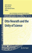 Juan Manuel Torres, Olg Pombo, Olga Pombo, John Symons, Juan Manuel Torres - Otto Neurath and the Unity of Science