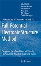 Mebare Alouani, Mebarek Alouani, Per et a Andersson, Per J. Andersson, Anna Delin, Olle Eriksson... - Full-Potential Electronic Structure Method
