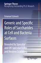 Emanuel Schneck - Generic and Specific Roles of Saccharides at Cell and Bacteria Surfaces