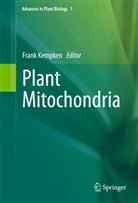 Fran Kempken, Frank Kempken - Plant Mitochondria